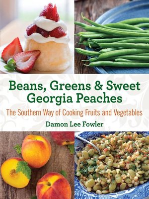 cover image of Beans, Greens & Sweet Georgia Peaches